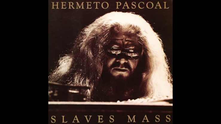 HERMETO PASCOAL – Missa dos Escravos (1977)